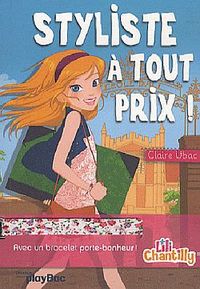 Lili Chantilly : Styliste à tout prix - Tome 1 avec bracelet