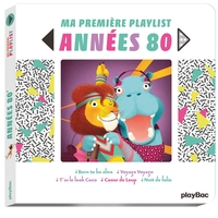 MA PREMIERE PLAYLIST - ANNEES 80 - AUDIO