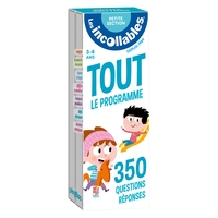 LES INCOLLABLES - TOUT LE PROGRAMME DE LA PETITE SECTION - 3/4 ANS - 350 QUESTIONS REPONSES POUR REV