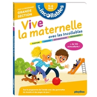 Les incollables - Vive la maternelle avec les incollables - Grande section