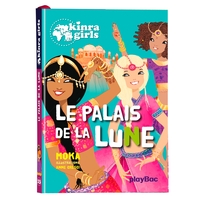 KINRA GIRLS - LE PALAIS DE LA LUNE - TOME 13