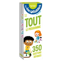 LES INCOLLABLES - TOUT LE PROGRAMME DE LA MOYENNE SECTION - 4/5 ANS - 350 QUESTIONS REPONSES POUR RE