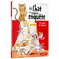 Le Chat du Cardinal - Au secours de Richelieu ! - Tome 1