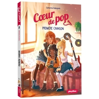 COEUR DE POP - PREMIERE CHANSON - TOME 2 - NOUVELLE EDITION