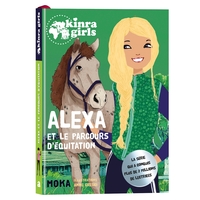 Kinra Girls - Alexa et le parcours d'équitation - Tome 0