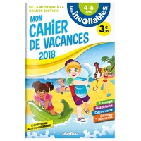 LES INCOLLABLES - CAHIER DE VACANCES 2018 - DE LA MS A LA GS