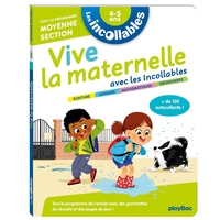 Les incollables - Vive la maternelle avec les incollables - Moyenne section