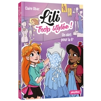 LILI TROP STYLEE  : UN DEFI POUR LA 6E - TOME 3