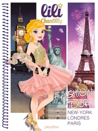 Lili Chantilly - Fashion Tour - NY Londres Paris