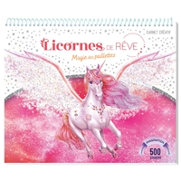 Licornes de rêve - Carnet créatif - Magie des paillettes nouvelle édition