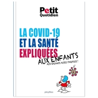 MON QUOTIDIEN - LA SANTE ET LA COVID-19 EXPLIQUEES AUX ENFANTS