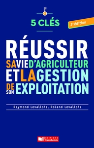 5 clés pour réussir la gestion de son entreprise agricole