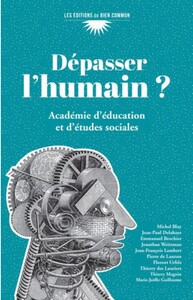 Dépasser l'humain ?