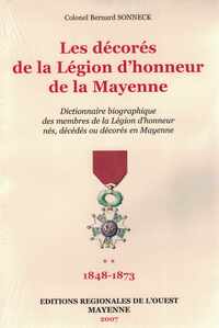 Dictionnaire biographique des Médaillés de la Légion d'Honneur de la Mayenne T2