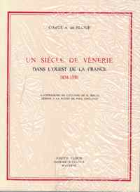 Un siècle de vénerie dans l´ouest de la France