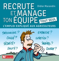 Recrute et manage ton équipe tout seul