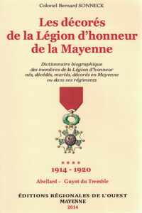 Dictionnaire biographique des Médaillés de la Légion d'Honneur de la Mayenne T4