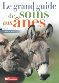 LE GRAND GUIDE DES SOINS POUR LES ANES