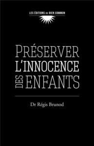 PRESERVER L'INNOCENCE DES ENFANTS