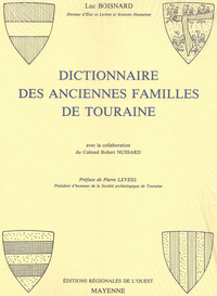 Dictionnaire des anciennes familles de Touraine - Broché