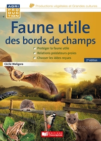 Faune utile des bords de champs, 2éd