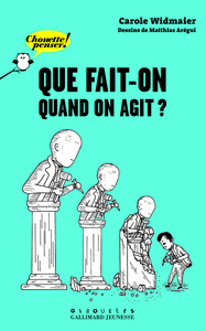 Que fait-on quand on agit ?