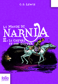 LE MONDE DE NARNIA 3 - LE CHEVAL ET SON ECUYER