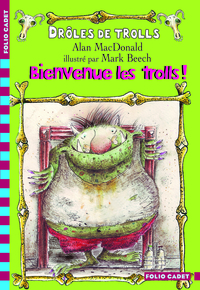 DROLES DE TROLLS - T02 - BIENVENUE LES TROLLS !