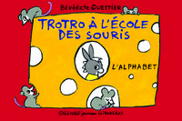 TROTRO A L'ECOLE DES SOURIS - L'ALPHABET