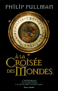 A LA CROISEE DES MONDES L'INTEGRALE