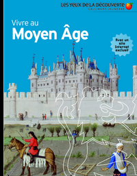 VIVRE AU MOYEN AGE