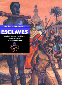 Sur les traces des esclaves