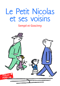 LES HISTOIRES INEDITES DU PETIT NICOLAS - T04 - LE PETIT NICOLAS ET SES VOISINS