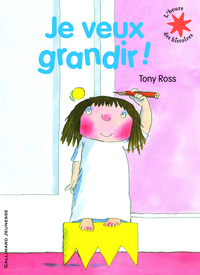 JE VEUX GRANDIR !