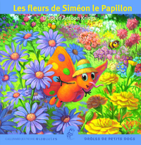 LES FLEURS DE SIMEON LE PAPILLON
