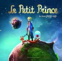 LE PETIT PRINCE - LE LIVRE POP-UP (NOUVELLES AVENTURES)