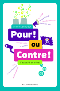 Pour ! ou contre ! l'actualité en débat