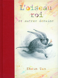 L'oiseau roi et autres dessins
