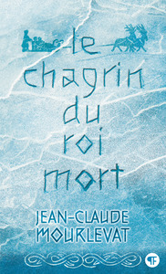 Le Chagrin du Roi mort