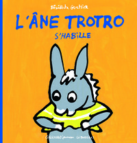 L'âne Trotro s'habille