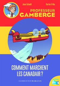 COMMENT MARCHENT LES CANADAIRS?