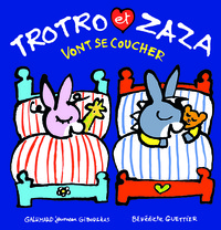 TROTRO ET ZAZA VONT SE COUCHER
