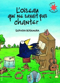 L'OISEAU QUI NE SAVAIT PAS CHANTER