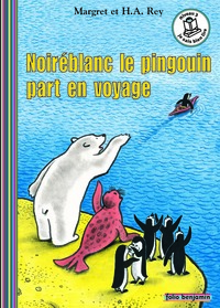 NOIREBLANC LE PINGOUIN PART EN VOYAGE