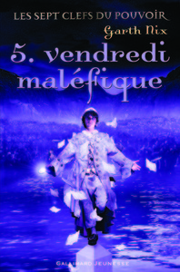 Les sept clefs du pouvoir, 5 : Vendredi maléfique
