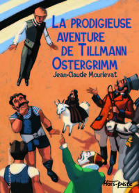 La prodigieuse aventure de Tilmann Ostergrimm