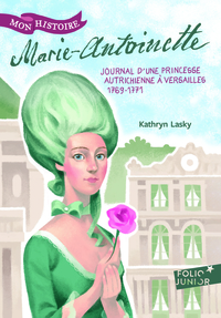 MARIE-ANTOINETTE - PRINCESSE AUTRICHIENNE A VERSAILLES, 1769-1771