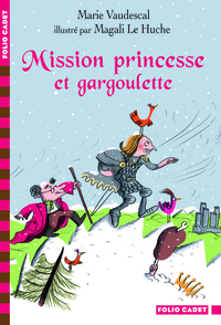 Mission princesse et gargoulette