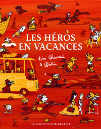 Les héros en vacances