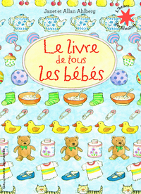 Le livre de tous les bébés